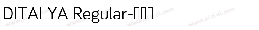 DITALYA Regular字体转换